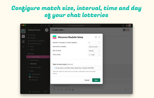 Configure match size, interval, time and day of your chat lotteries