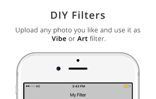 Upload your own filters and use as art or vibe