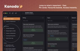 Jump to what's important - Fast. Pin cards. Favourite boards. Access instantly.