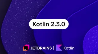 Kotlin 2.3 adds new language features, native interop updates, Java 25 support, and more image