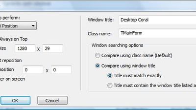 here, the most used option, resize/position !
You can resize ANY window, ANY programm ! it's tested and work, you can compare with the CLASS NAME, or the Window Name, you can Change the name of the class and window, if you like a custom group of autosized windows !
