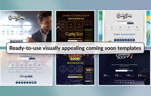 Visually appealing coming soon templates are provided which can be selected according to business needs
