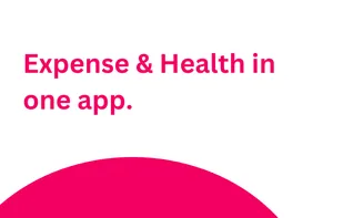 Expense & Health in One App