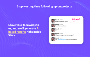 Stop wasting time following up!