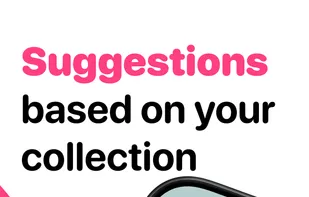 Suggestions Based on your collection