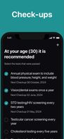 Receive age-specific screening guidelines and timely reminders to schedule routine check-ups with your healthcare provider. Prioritize your overall well-being with expert-recommended care.