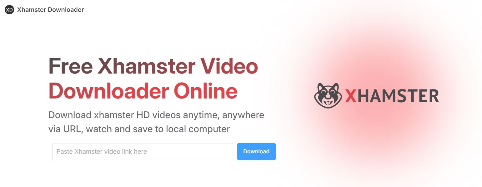 XhamsterDownloader Download xhamster HD videos anytime, anywhere via URL, watch and save to