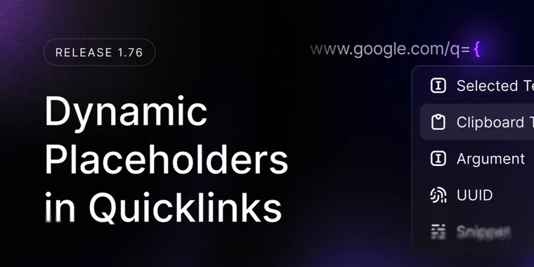 Raycast 1.76 brings dynamic placeholders in quicklinks, improved AI chat presets, and more image