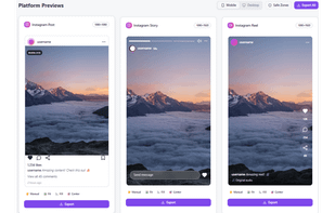 Preview your content across multiple formats instantly — Post, Story, and Reel layouts in one screen. Test safe zones, captions, elements, and export in the correct sizes with a single click.