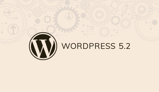 WordPress version 5.2 “Jaco” released with accessibility/privacy updates image