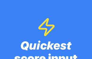 Quickest score input