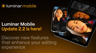 Luminar Mobile 2.2 launches with new features and improvements image