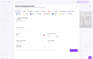 Import existing reviews and testimonials from over 15 sources. 