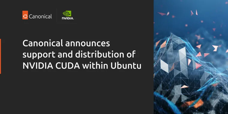 Canonical to support and distribute NVIDIA CUDA natively in Ubuntu image