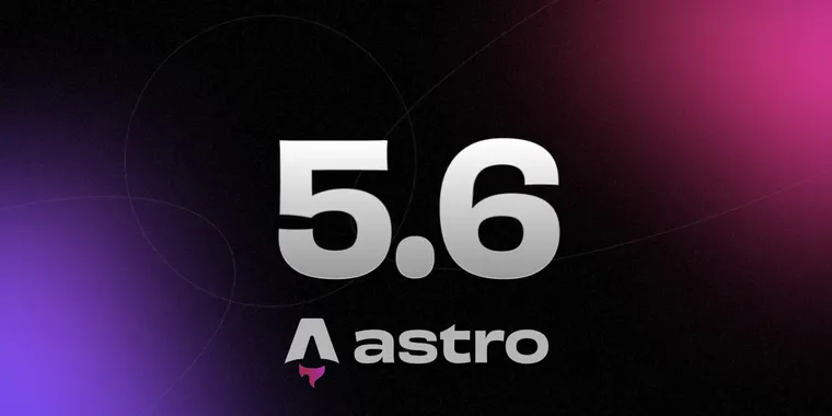 Astro 5.6 brings improved environment variables and session API support to Cloudflare image