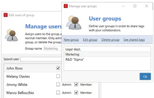 Manage user groups with different levels of privileges.