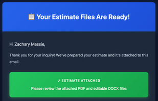 Users receive branded PDF and Word estimate files, a smart contact card, and an optional calendar event—typically in under a minute.
