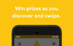 Win prizes as you discover and swipe.