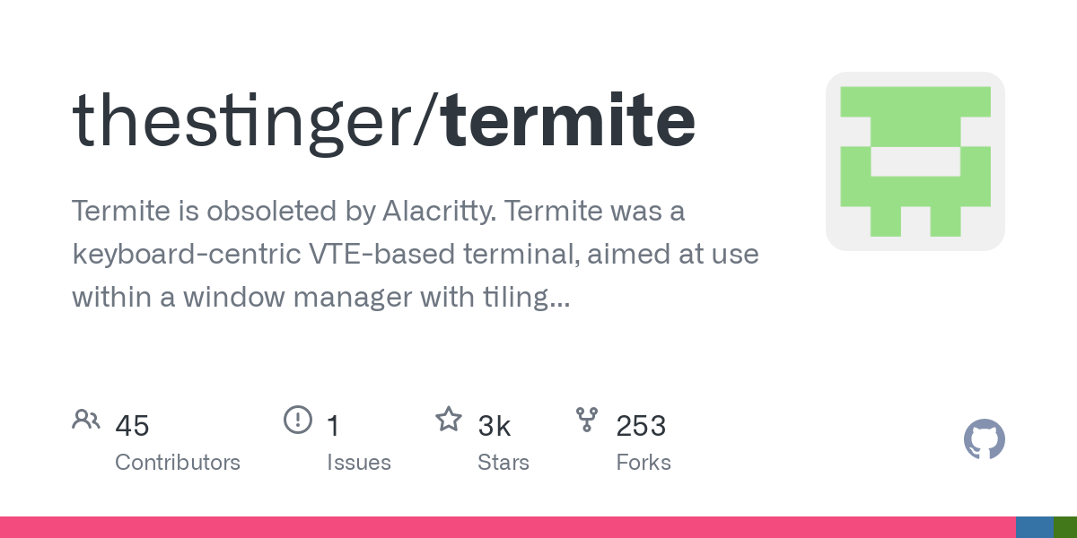 Termite VTE-based terminal discontinued, dev recommends migrating to Alacritty