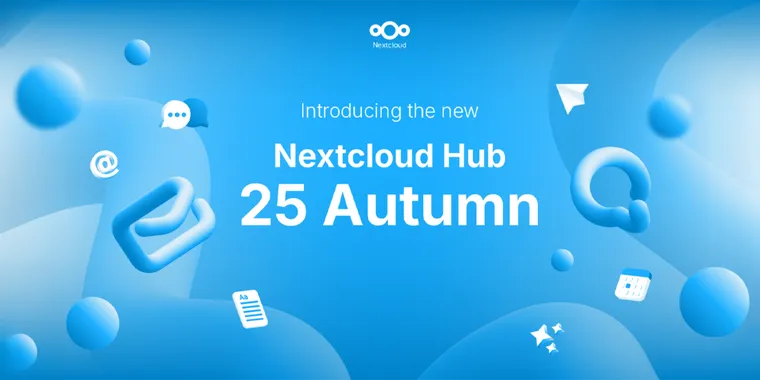 Nextcloud Hub 25 Autumn release brings new UI, threaded Talk, Office enhancements and more