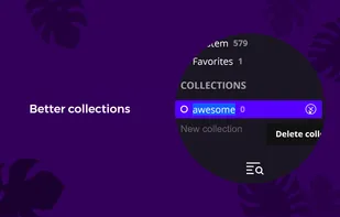 Super easy collection management. One-click edits and creation.