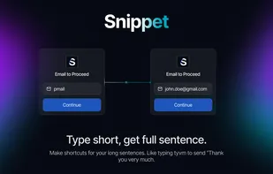 Turn short text into full messages with Snippets (like typing “tks” to get “Thank you so much!”)