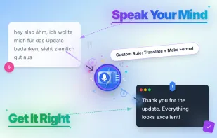 VoxWrite turns your messy voice into polished, clear text — translated, styled, with perfect punctuation and ready to use.