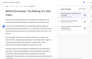 Us AI to write your script and then take it forward with our comprehensive suite of tools.