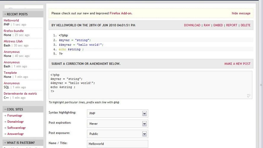 Pastebin is a website where you can store any text online for easy sharing