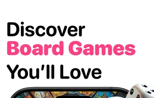 Discover Board Games You'll Love