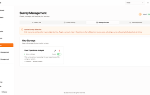 You can also collect user feedback using the survey that will appear on the widget. 
