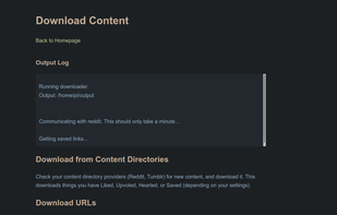 Download screen. Paste e.g. image URLs, YouTube URLs, etc. in the box to download, or use the top section to download from your Reddit or Tumblr profiles.