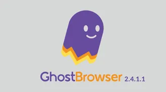Ghost Browser 2.4.1.1: a major update with powerful new features and improvements image