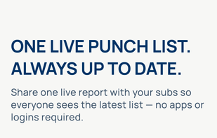Share one live punch list so everyone sees the latest updates.
