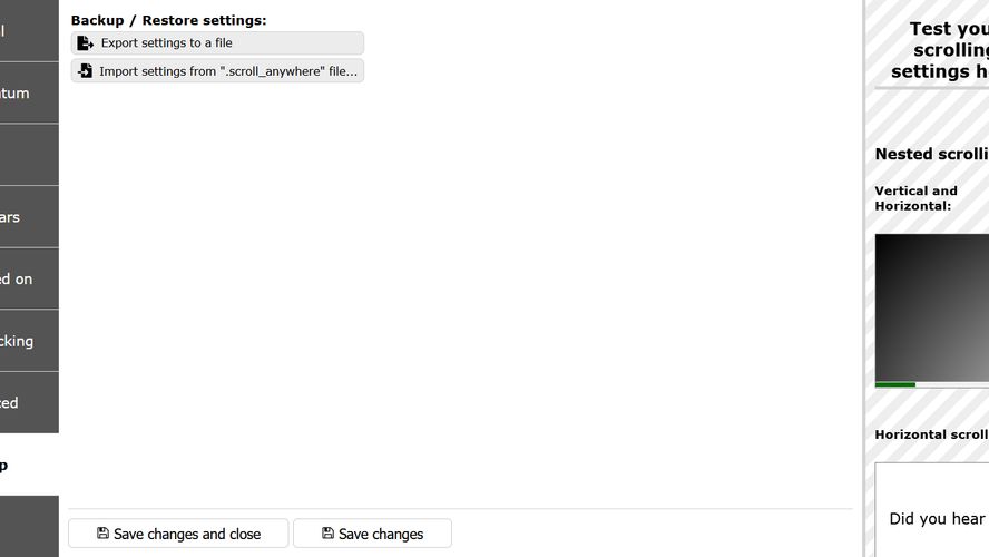 Scroll Anywhere Allows you to scroll the page without touching a