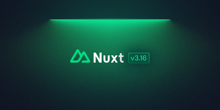 Nuxt 3.16 released with faster project setup, better context handling & devtools upgrades image