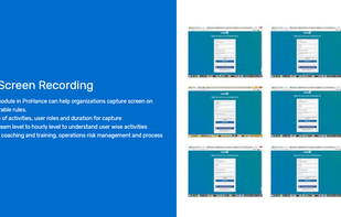 Screen Recording : Provides screen capture on demand, basis a set of configurable rules. Multiple benefits around coaching, Management and process documentation.
