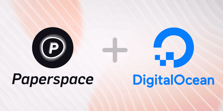 DigitalOcean acquires AI and Cloud computing platform Paperspace image
