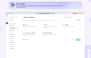 Smart Triggers:
Automate processes with event-based triggers. From scheduled tasks to email responses, keep your business running smoothly 24/7.