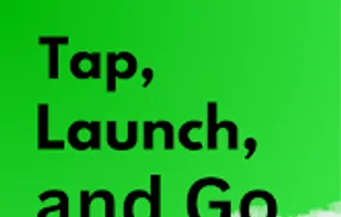 Tap, Launch and Go!